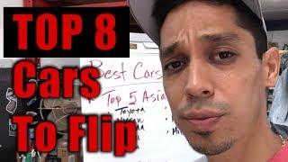 5 - 8 BEST Cars To Flip For Profits in 2018!