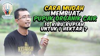 Pupuk Organik Cair | Cara Membuat POC Oleh Kesatriaan Tani Muda | E-Learning KEI