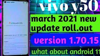 vivo y50 new update || vivo y50 android 11|| vivo y50 1.70.15 update roll out ||