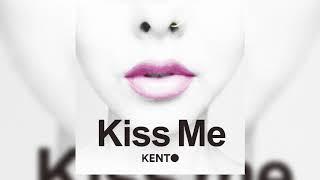 Kiss Me（Official Audio Ver.）/ KENTO