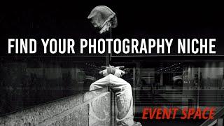 Finding Your Photography Niche | B&H Event Space