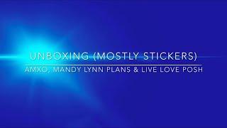 Unboxing Stickers, Kits & Pins | AMXO - MandyLynnPlans - Live.Love.Posh | Just Scribble