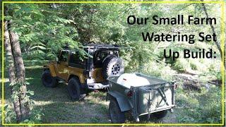 TNT Try New Things - 47:   Converting WWII Converto Trailer to Water Plants & Trees