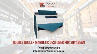 Double Roller Magentic Destoner for Soyabean | Indian Trade Bird