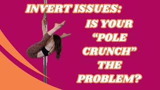 Is your pole crunch ruining your invert?