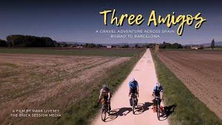 Three Amigos - Incredible 800km gravel adventure across Spain