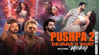 Pushpa 2 X Devara X Goat | Mega Mashup | DJ Dalal London | Allu Arjun x NTR x Vijay Thalapathy