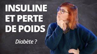 PERTE DE POIDS : le rôle de l'insuline