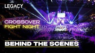 LEGACY Crossover Fight Night - BEHIND THE SCENES