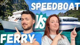 Speedboat Vs Ferry | PHUKET - PHI PHI ISLAND