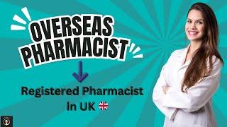 From Overseas to UK Registered Pharmacist in 2025/26