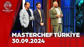 MasterChef Türkiye 30.09.2024  @masterchefturkiye