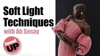 Soft Lighting 101: 3 Simple Techniques with One Light Source | Level Up with Ab Sesay