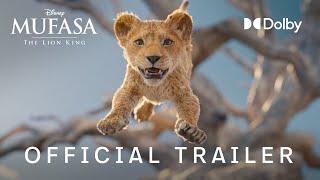 Mufasa | Official Trailer | Discover it in Dolby Cinema