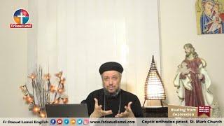 Healing from depression - Fr. Daoud Lamei