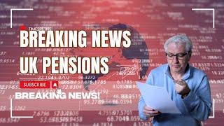 Breaking News for British Pensions