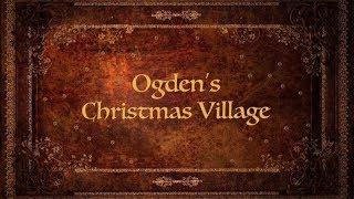 Ogden's Christmas Village