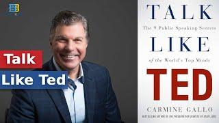 Talk Like TED by Carmine Gallo