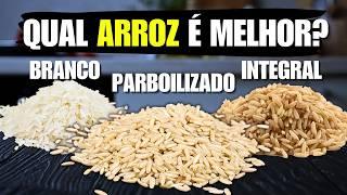 ARROZ INTEGRAL É REALMENTE MAIS SAUDÁVEL?