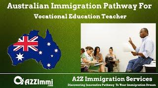 Vocational Education Teacher | 2024 | PR | Immigration requirements for Australia