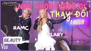 NẾU KHÔNG ĐIỀU GÌ THAY ĐỔI -  Chú rể RamC và cô dâu Vlary trong bản rap love ngọt ngào | 1 HOUR