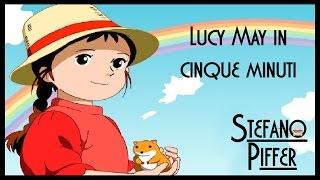 Lucy May in cinque minuti abbondanti