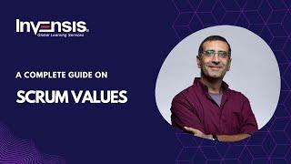 A Complete Guide on Scrum Values | The 5 Scrum Values | Agile Values | Invensis Learning