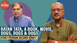 What angered Ratan Tata & what pleased him; ‘Banana Republic’ system, a book, dogs, dogs & dogs