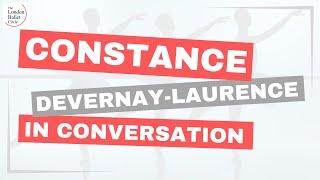 Constance Devernay-Laurence - London Ballet Circle In Conversation