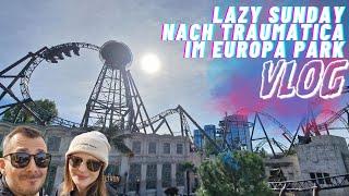 Lazy Sunday nach der TRAUMATICA Nacht im EUROPA PARK  | Freizeitpark Vlog 2024