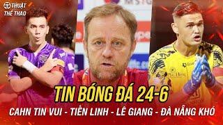 Football 24-6 | Revealing the future of Tien Linh and Patrik Le Giang, CAHN secures a spot in the...