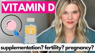 Vitamin D and Fertility: Do You Have Vitamin D Deficiency? How Does It Impact Fertility & Pregnancy?