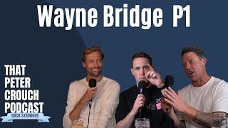 That Wayne Bridge Episode Part One