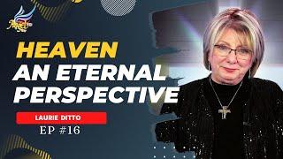 Living for Eternity: Heaven - An Eternal Perspective | Laurie Ditto | Episode 16 (Eng/Tamil)