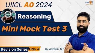 UIIC AO 2024 || UIIC AO Reasoning Mini Mock Test 3 || Crack Reasoning with Ashwini Sir