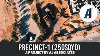 Precinct-1 | Digging | 250 SQYD Project | AJ Associates