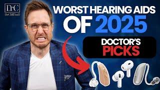 WORST Hearing Aids of 2025