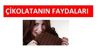 ÇİKOLATANIN FAYDALARI NELER ?