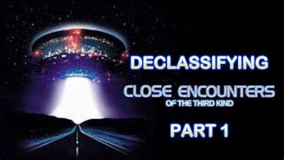 Declassifying Close Encounters of the Third Kind (1977), part 1