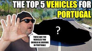 The Top 5 Vehicles For Portugal