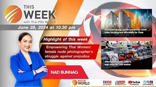 This Week with Thai PBS World | 28th June 2024