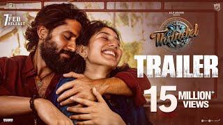 Thandel - Official Trailer | Naga Chaitanya, Sai Pallavi | Chandoo Mondeti | Devi Sri Prasad