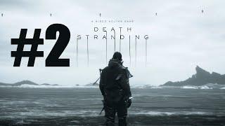 Death Stranding #2 прохождение без комментариев