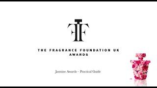 The Fragrance Foundation UK Awards Jasmine Practical Guide