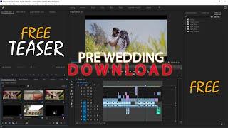 Free Pre Wedding Teaser  Download  Premiere Pro