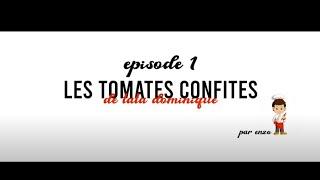 Comment faire des Tomates Confites - TOQ TOC - ENZO MINARDI