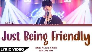 NuNew - Just Being Friendly (เพื่อนเล่น ไม่เล่นเพื่อน) | (Thai/Rom/Eng)【Lyric Video】