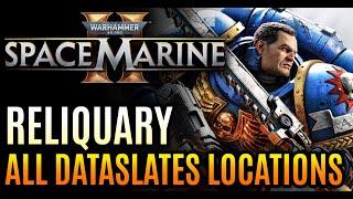 Reliquary – All Dataslates Locations Warhammer 40000 Space Marine 2