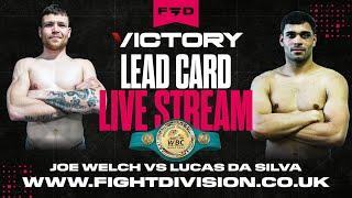 Joe Welch vs Lucas Da Silva - WBC European Title Fight -  @VictoryPromotions VICTORY 13