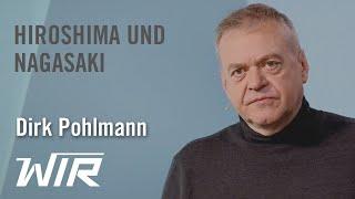 Dirk Pohlmann: Der Fluch der bösen Tat – Hiroshima und Nagasaki